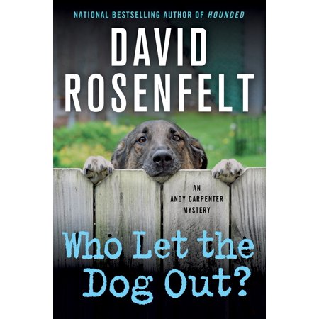 Who Let the Dog Out? : An Andy Carpenter Mystery