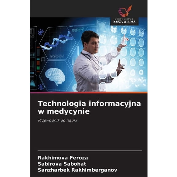 Technologia informacyjna w medycynie, (Paperback)