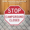 thumbnail image 6 of Stop Campground Closed (10 Pack) 10 inch X 10 inch Octagon Plastic Signs with Aluminum Mounting Stakes Weather Resistant UV Protected for Workplace Private Property and Construction, 6 of 8