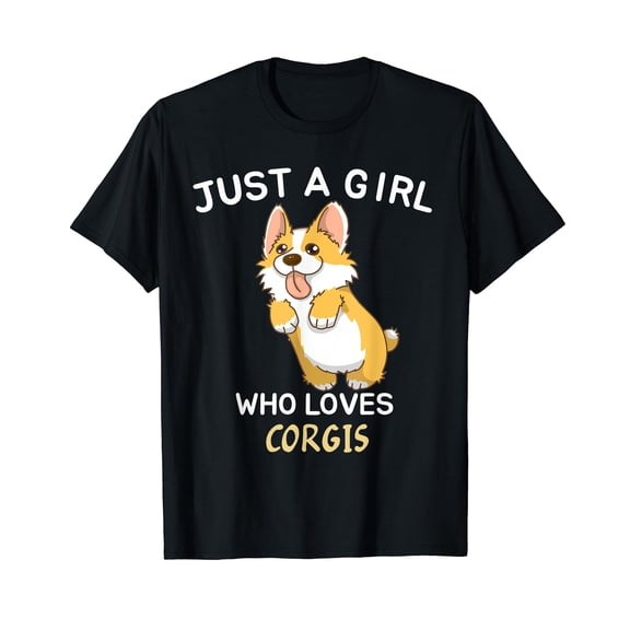 Just a Girl Who Loves Corgis Funny Corgi Crazy Dog Lover T-Shirt