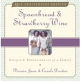 thumbnail image 1 of Pre-Owned Spoonbread & Strawberry Wine: Recipes and Reminiscences of a Family (Paperback) 0385472706 9780385472708, 1 of 1