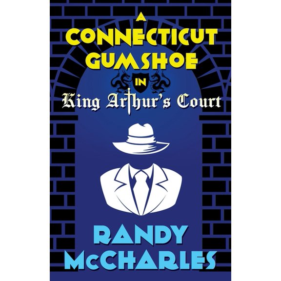 A Connecticut Gumshoe in King Arthur's Court, (Paperback)