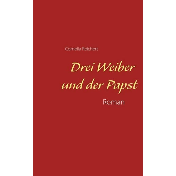 Drei Weiber und der Papst, (Paperback)