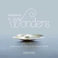 thumbnail image 2 of Nadia Drake: Little Book of Wonders: Celebrating the Gifts of the Natural World (Hardcover), 2 of 2