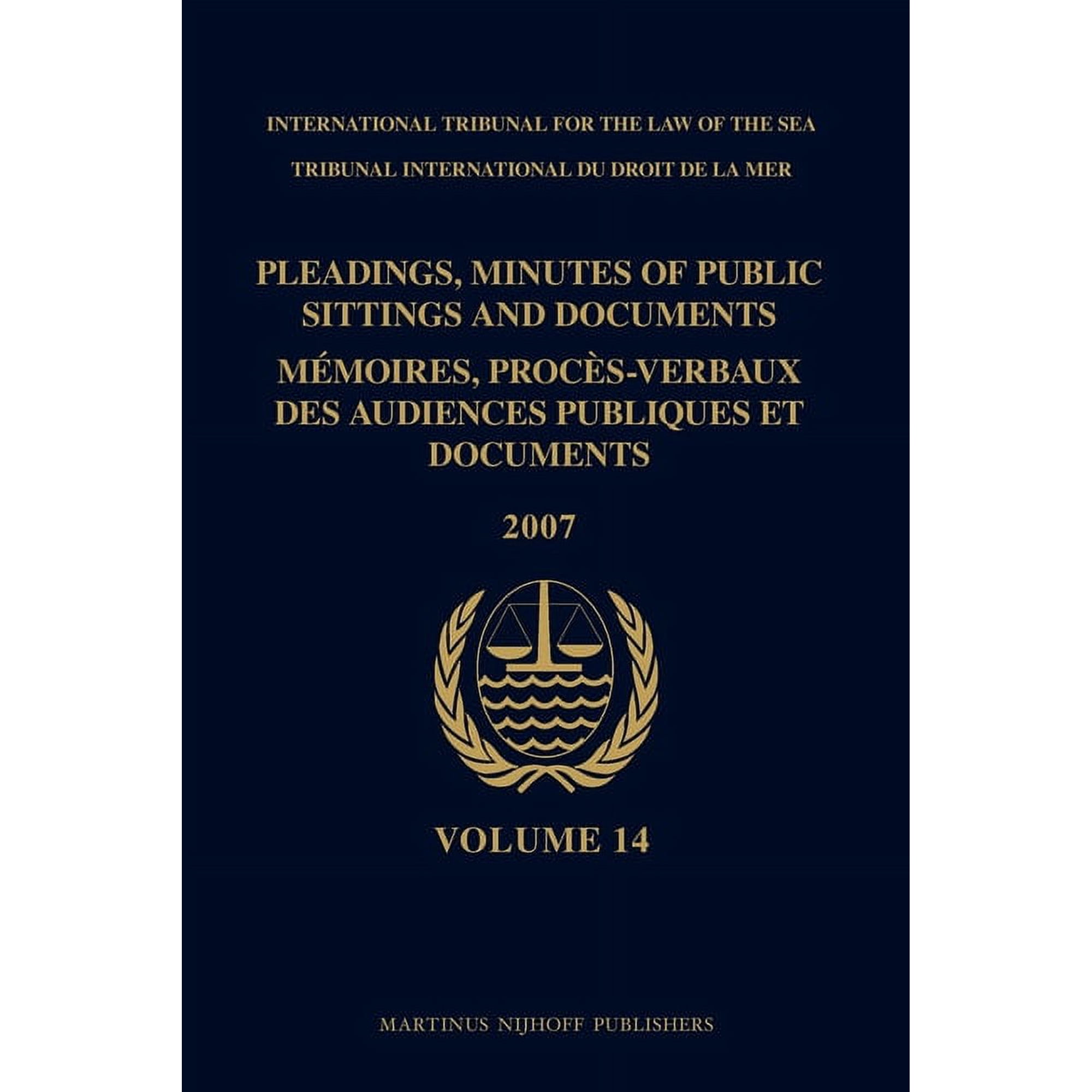 Pleadings, Minutes of Public Sittings and Documents / MÃ©moires, ProcÃ¨s-Verbaux Des Audiences Publiques Et Documents, Vol, (Hardcover)