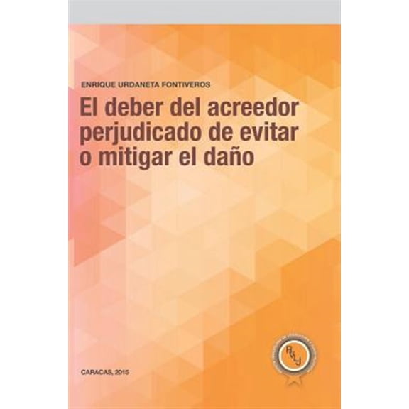 Pre-Owned El Deber del Acreedor Perjudicado de Evitar O Mitigar El Da?o