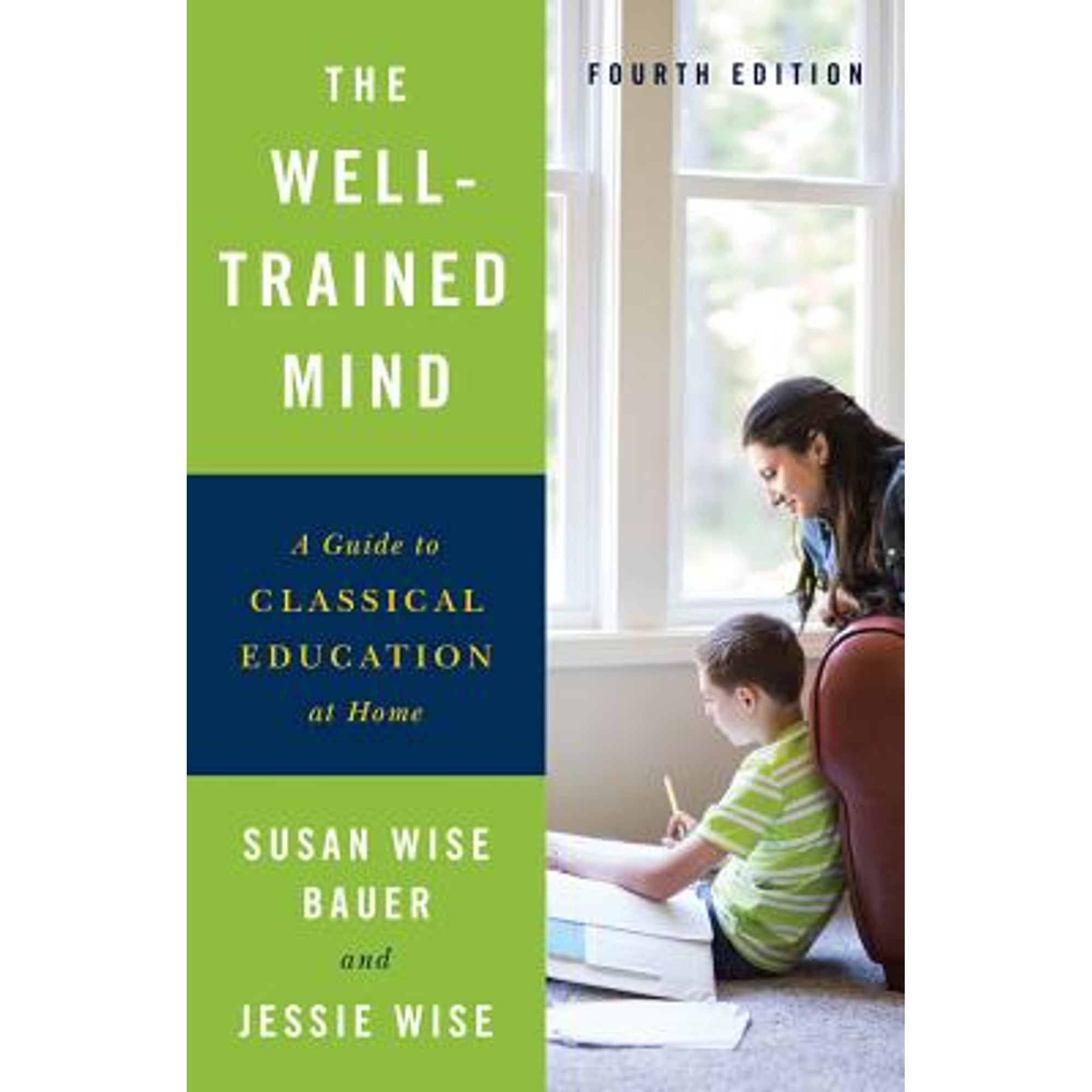 Pre-Owned The Well-Trained Mind: A Guide to Classical Education at Home (Hardcover) 0393253627 9780393253627