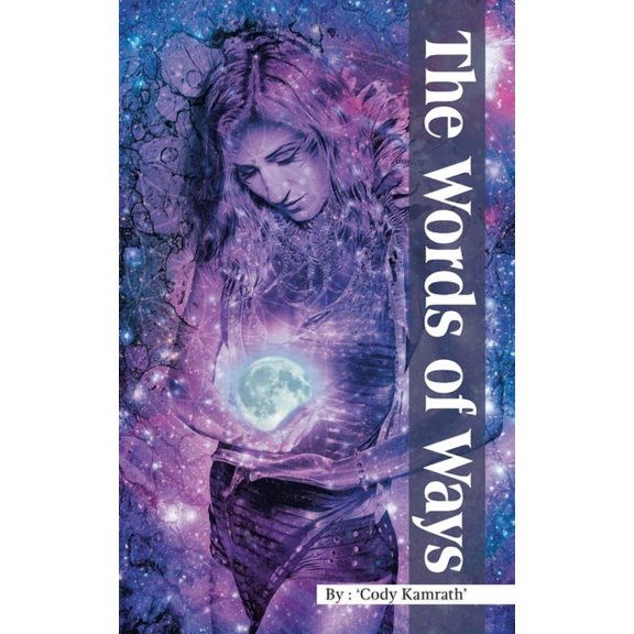 The Words of Ways, (Paperback)