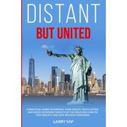 Distant but United: A practical guide to improve your health. Facts, myths, and socio-economic impacts of the virus and