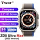 thumbnail image 2 of VWAR-reloj inteligente ZD8 Ultra MAX Plus, Serie 8, brújula, 49mm, aleación de titanio, Bluetooth, llamadas, NFC, ECG, resistente al agua IP68, 2023 xuanjing  unisex, 2 of 2