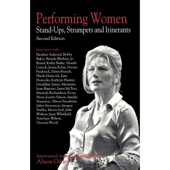 Performing Women: Stand-Ups, Strumpets and Itinerants, (Paperback)