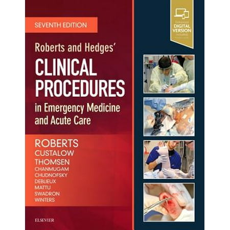 Roberts and Hedges' Clinical Procedures in Emergency Medicine and Acute (Best Clinical Medicine Textbook)
