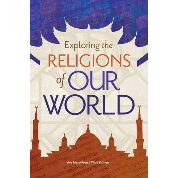 Exploring the Religions of Our World, (Paperback)