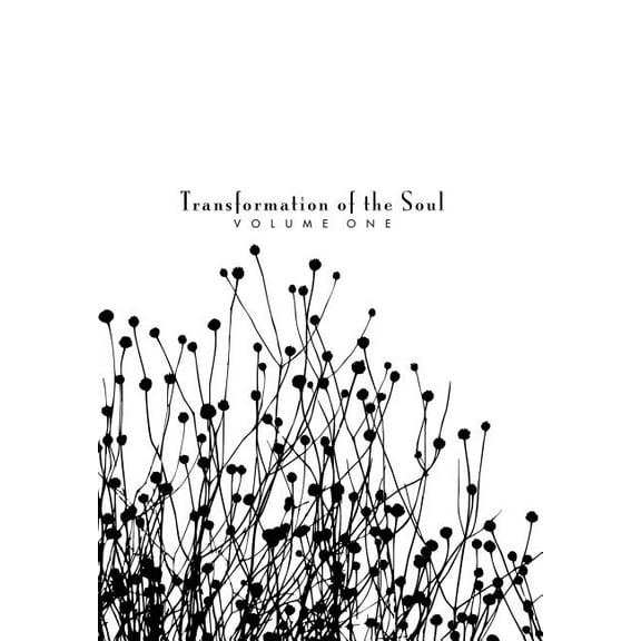 Transformation of the Soul: Volume I (Hardcover)