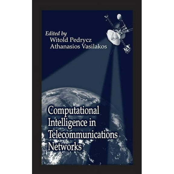 Computational Intelligence in Telecommunications Networks, (Hardcover)