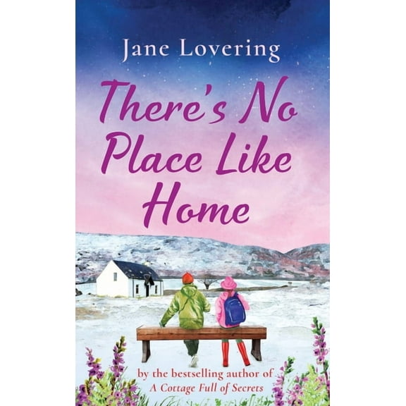 There's No Place Like Home, (Hardcover)