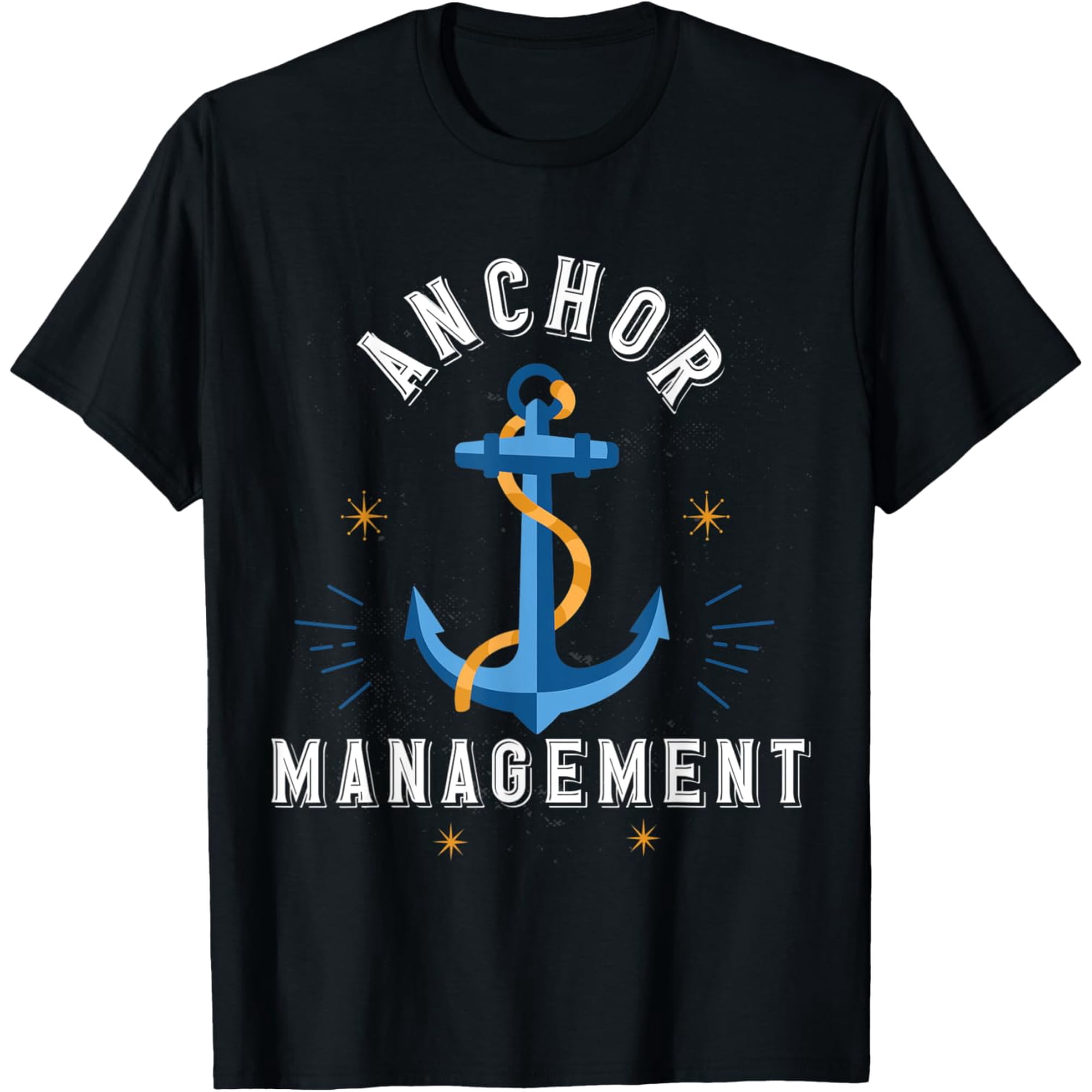 Anchor Management Sailor Boat Ship Anchor T Shirt