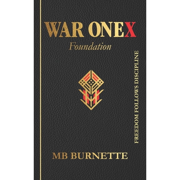 War OneX: Foundation - To Alpha Male Status (Paperback)