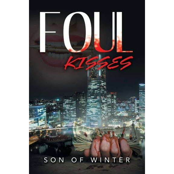 Foul Kisses (Paperback)