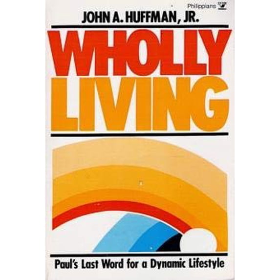 Pre-Owned Wholly Living (Paperback) 089693005X 9780896930056