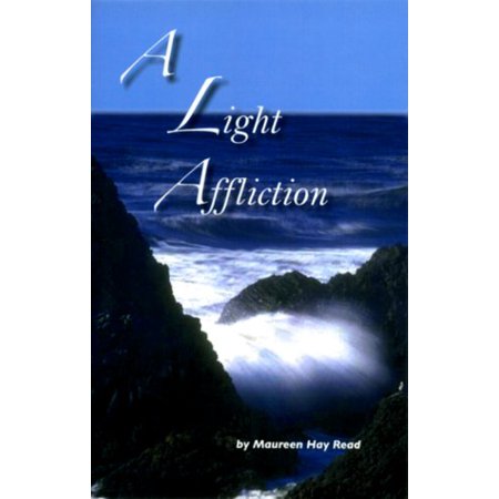 Pre-Owned A Light Affliction  Other 1601260261 9781601260260 Maureen Hay Read