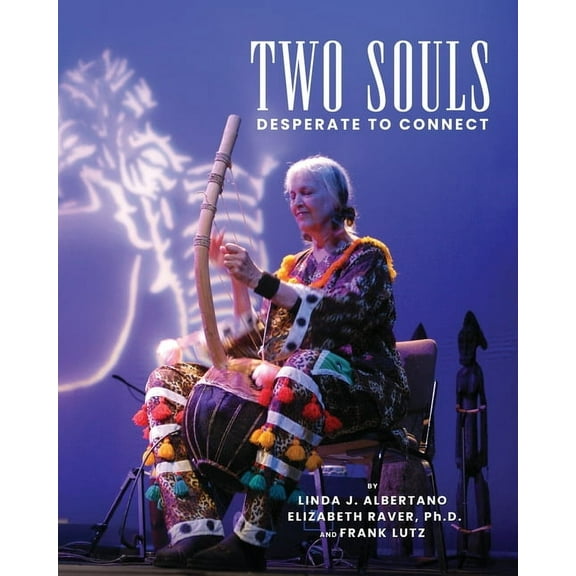 Two Souls Desperate To Connect: With Help from a Third One, (Paperback)