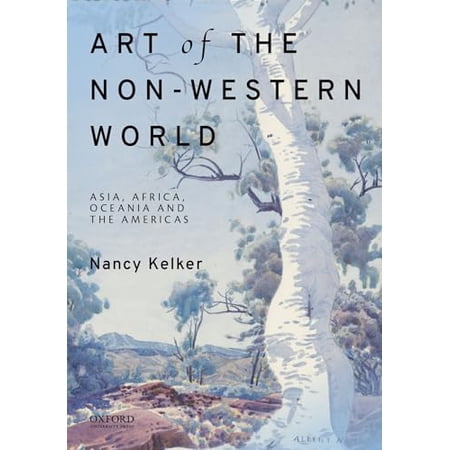 Pre-Owned Art of the Non-Western World: Asia Africa Oceania and the Americas 9780190263102 0190263105 Paperback