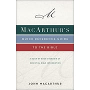 Macarthurs Quick Reference Guide to the Bible: A Book-By-Book Overview of Essential Bible Information, (Paperback)