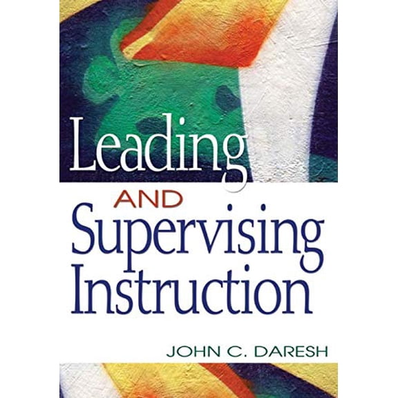 Pre-Owned Leading and Supervising Instruction (Paperback) by John C Daresh