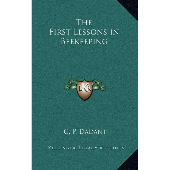 The First Lessons in Beekeeping (Hardcover)