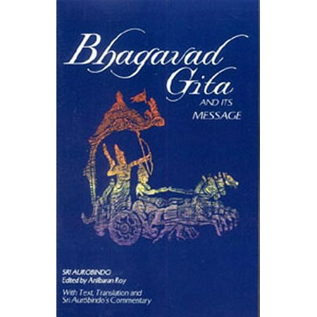 Bhagavad Gita and Its Message