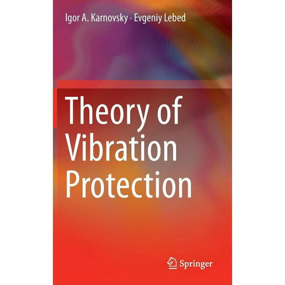 Theory of Vibration Protection, (Hardcover)