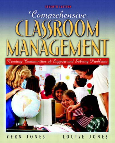 Comprehensive Classroom Management: Creating Communities of