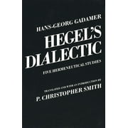 Hegel's Dialectic: Five Hermeneutical Studies [Paperback - Used]