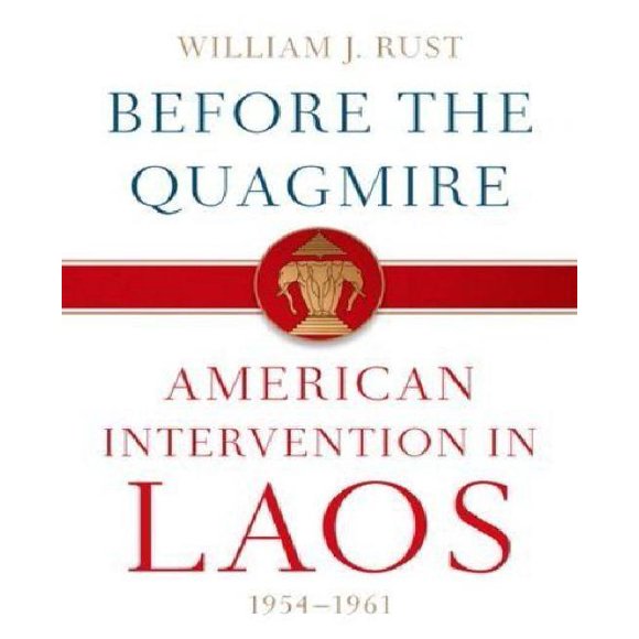 Before the Quagmire By Rust, William J.