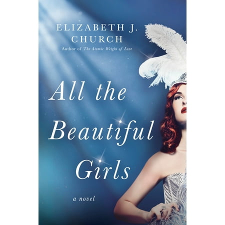 All the Beautiful Girls : A Novel (Best Beautiful Girl In India)