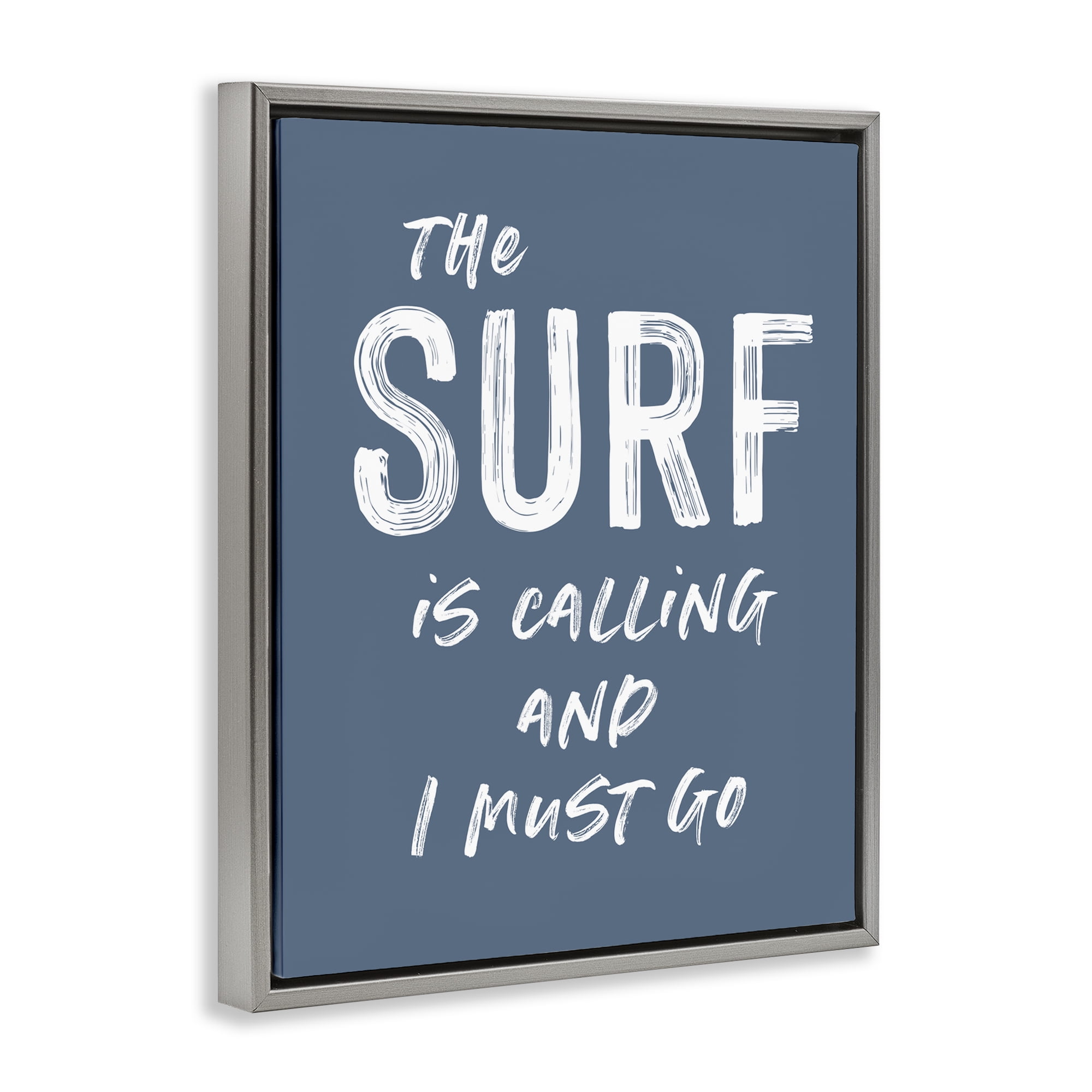 Surf Is Calling Must Go Gray Framed Floater Canvas Wall Art, design by Lettered and Lined
