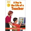 DK Readers Level 1: DK Readers L1: Jobs People Do: A Day in the Life of a Teacher (Paperback)