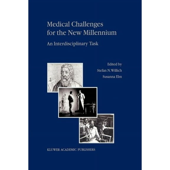 Medical Challenges for the New Millennium: An Interdisciplinary Task, (Paperback)