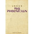 thumbnail image 1 of Jesus the Phoenician, 1 of 1