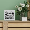 thumbnail image 5 of Zomyto 5"x5" Good Morning Beautiful Wooden Box Sign Wood Block Sign, 5 of 6