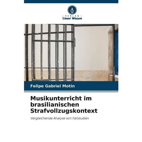 Musikunterricht im brasilianischen Strafvollzugskontext, (Paperback)