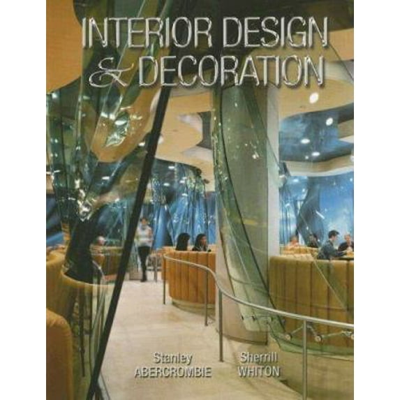 Pre-Owned Interior Design and Decoration (Hardcover) 0132241420 9780132241427