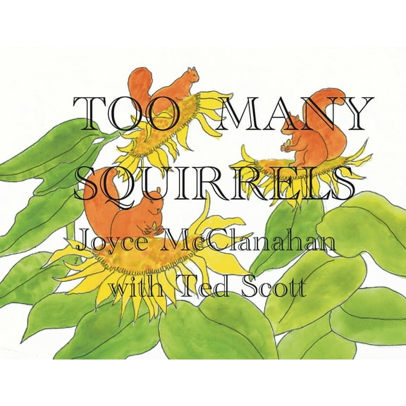 Too Many Squirrels, (Paperback)
