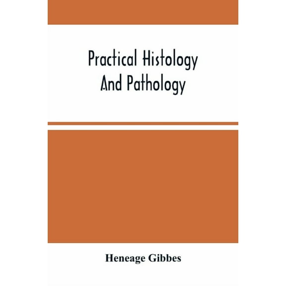 Practical Histology And Pathology, (Paperback)
