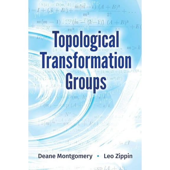 Dover Books on Mathematics Topological Transformation Groups, (Paperback)