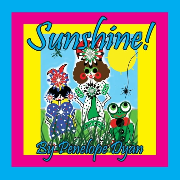 Sunshine!, (Paperback)
