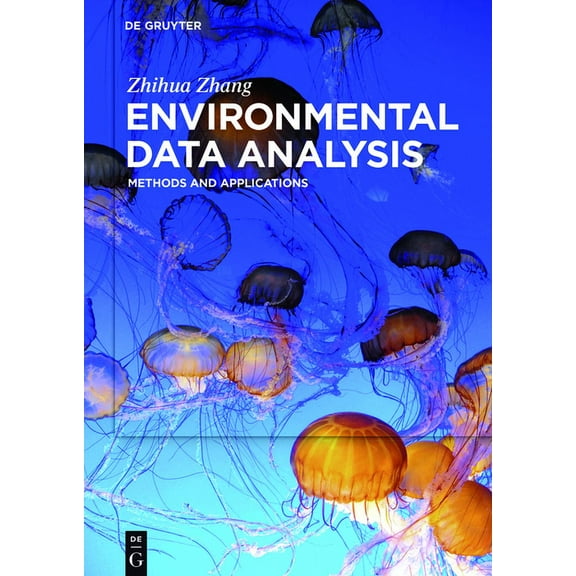 Environmental Data Analysis: Methods and Applications, (Hardcover)