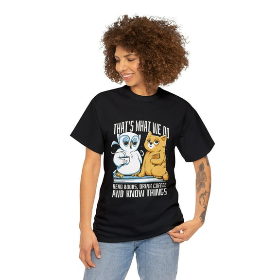 That's What We Do Cat and Owl T-Shirt - Perfect for Book Lovers