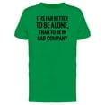 thumbnail image 1 of It Is Far Better To Be Alone... Tee Men's -Image by Shutterstock, 1 of 2